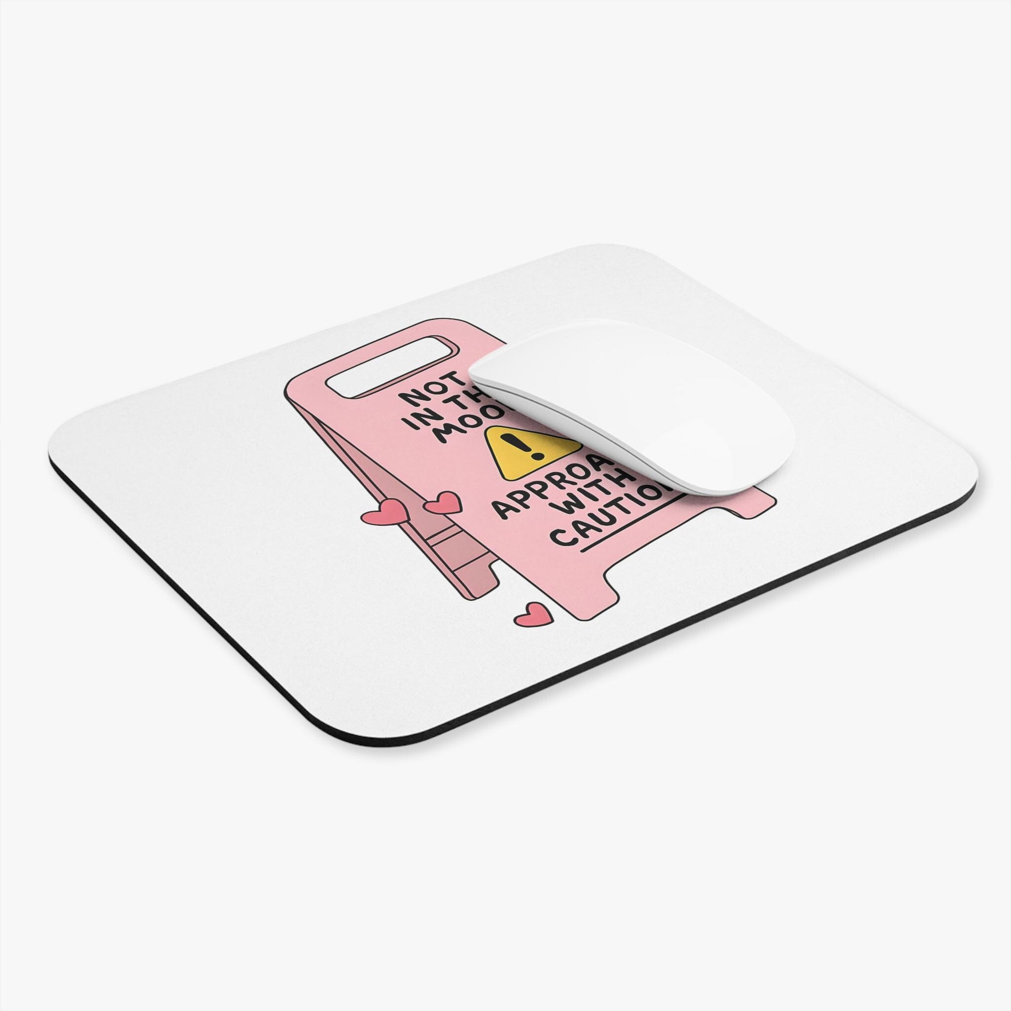 Humorous Mouse Pad - Not in the Mood, Fun Office Desk Accessory, Gift for Students, Work from Home Decor, Caution Design
