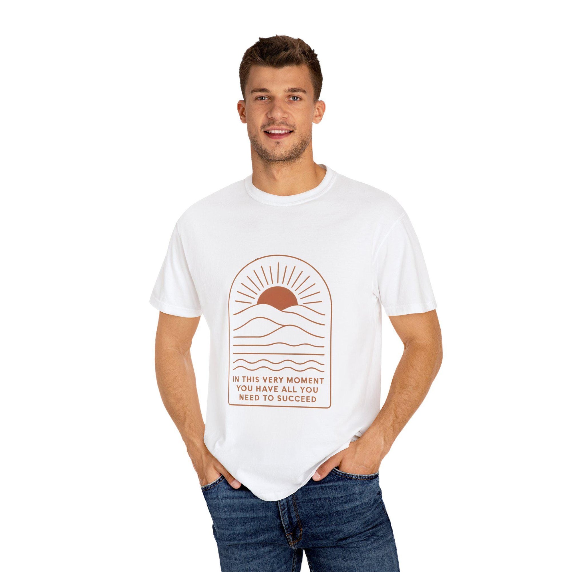 Motivational T-Shirt - Unisex Garment-Dyed Tee, Inspirational Gift, Positive Vibes, Everyday Wear, Self-Confidence Shirt