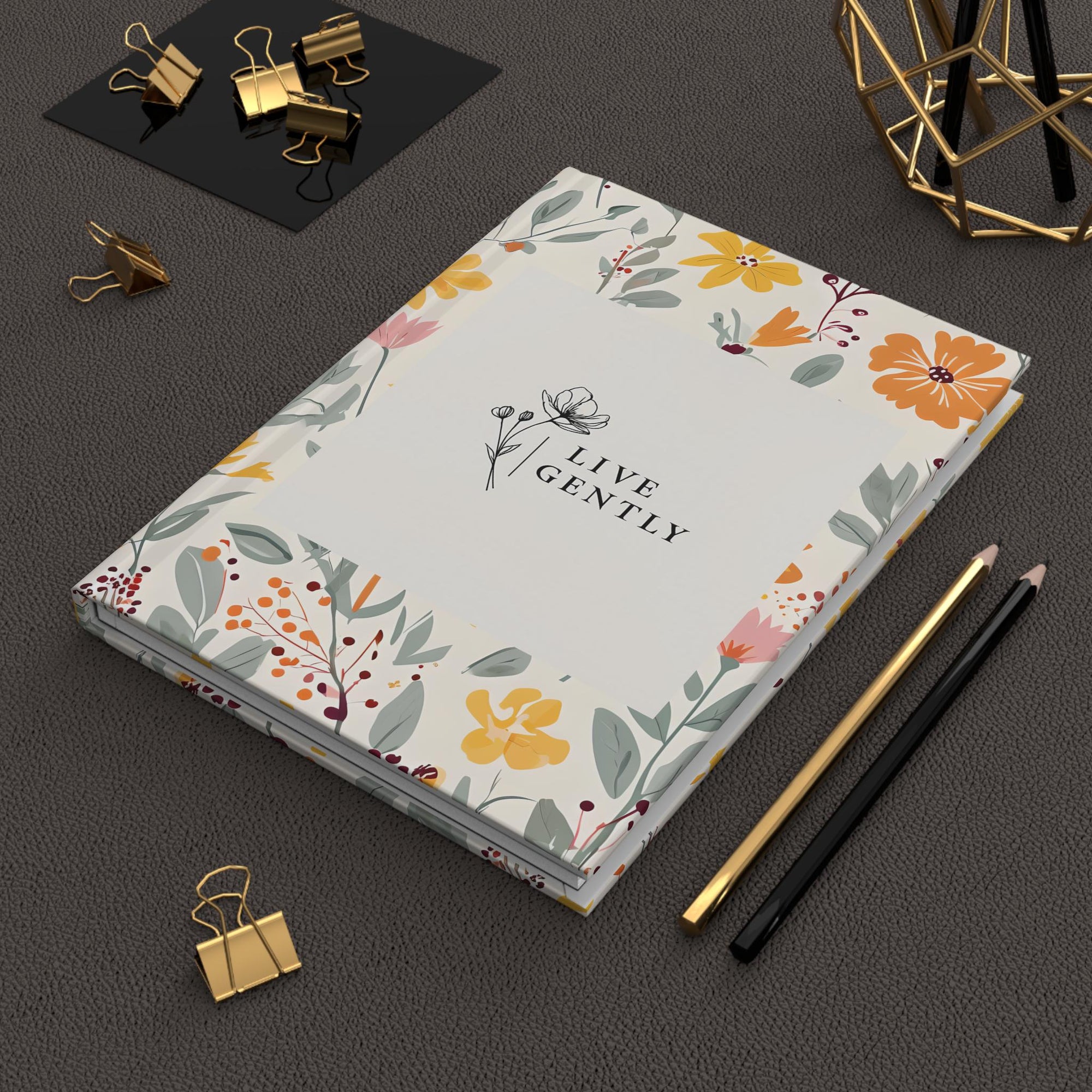 Floral Hardcover Journal - Live Gently, Nature Journal, Writing Notebook, Gift for Her, Eco-Friendly, Daily Planner, Travel Diary