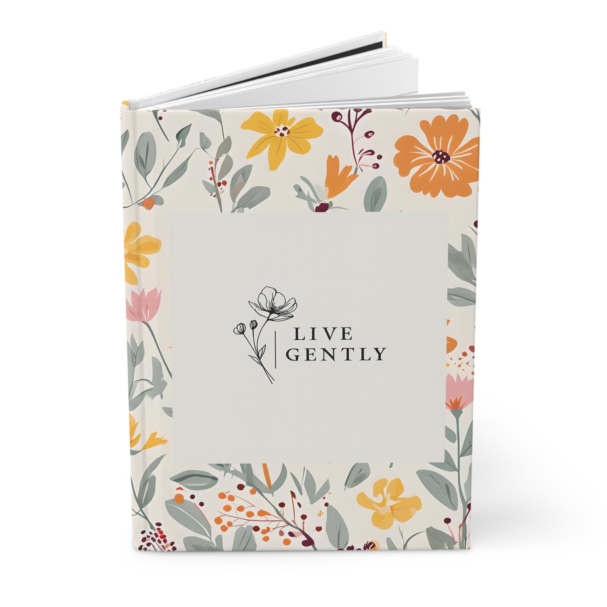 Floral Hardcover Journal - Live Gently, Nature Journal, Writing Notebook, Gift for Her, Eco-Friendly, Daily Planner, Travel Diary