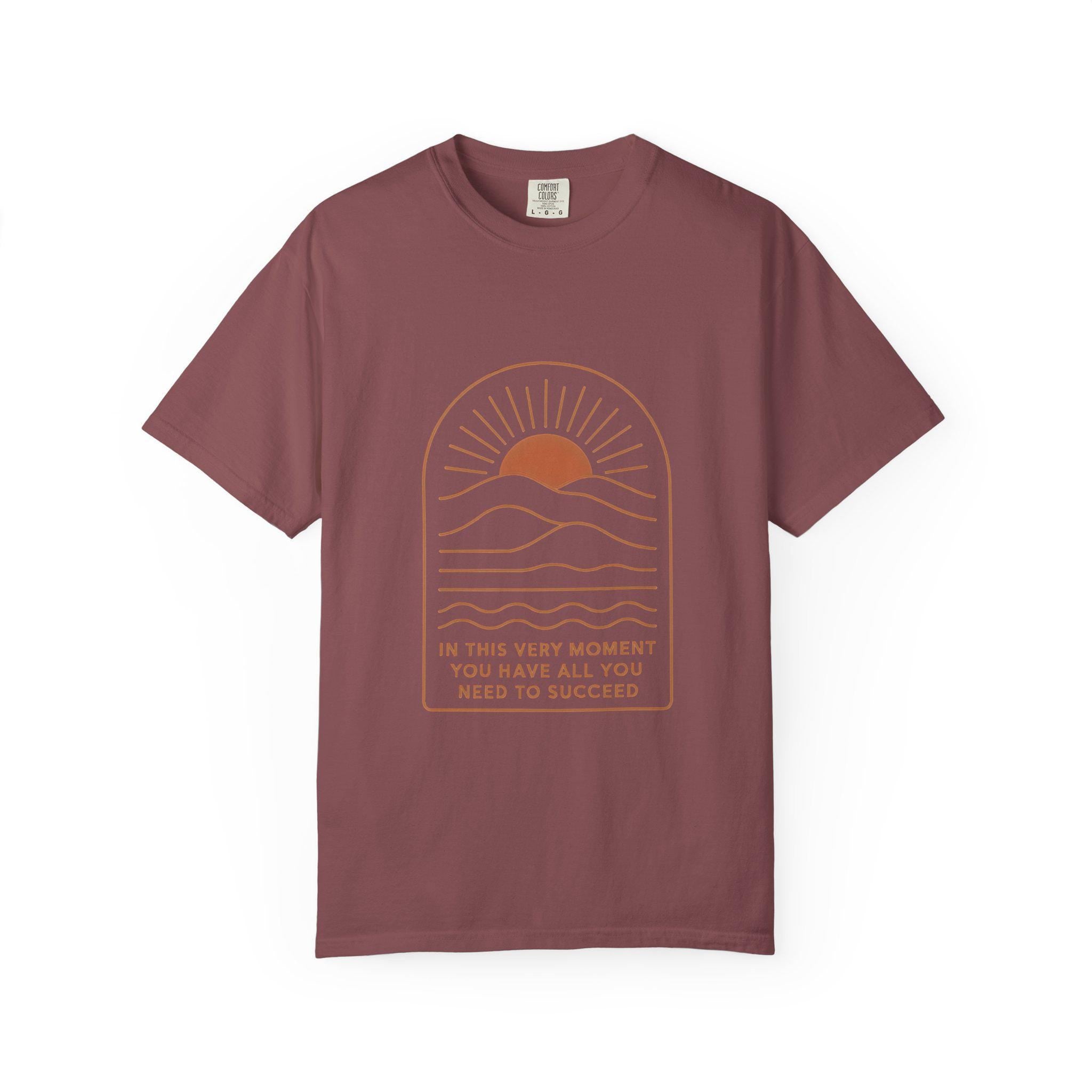 Motivational T-Shirt - Unisex Garment-Dyed Tee, Inspirational Gift, Positive Vibes, Everyday Wear, Self-Confidence Shirt