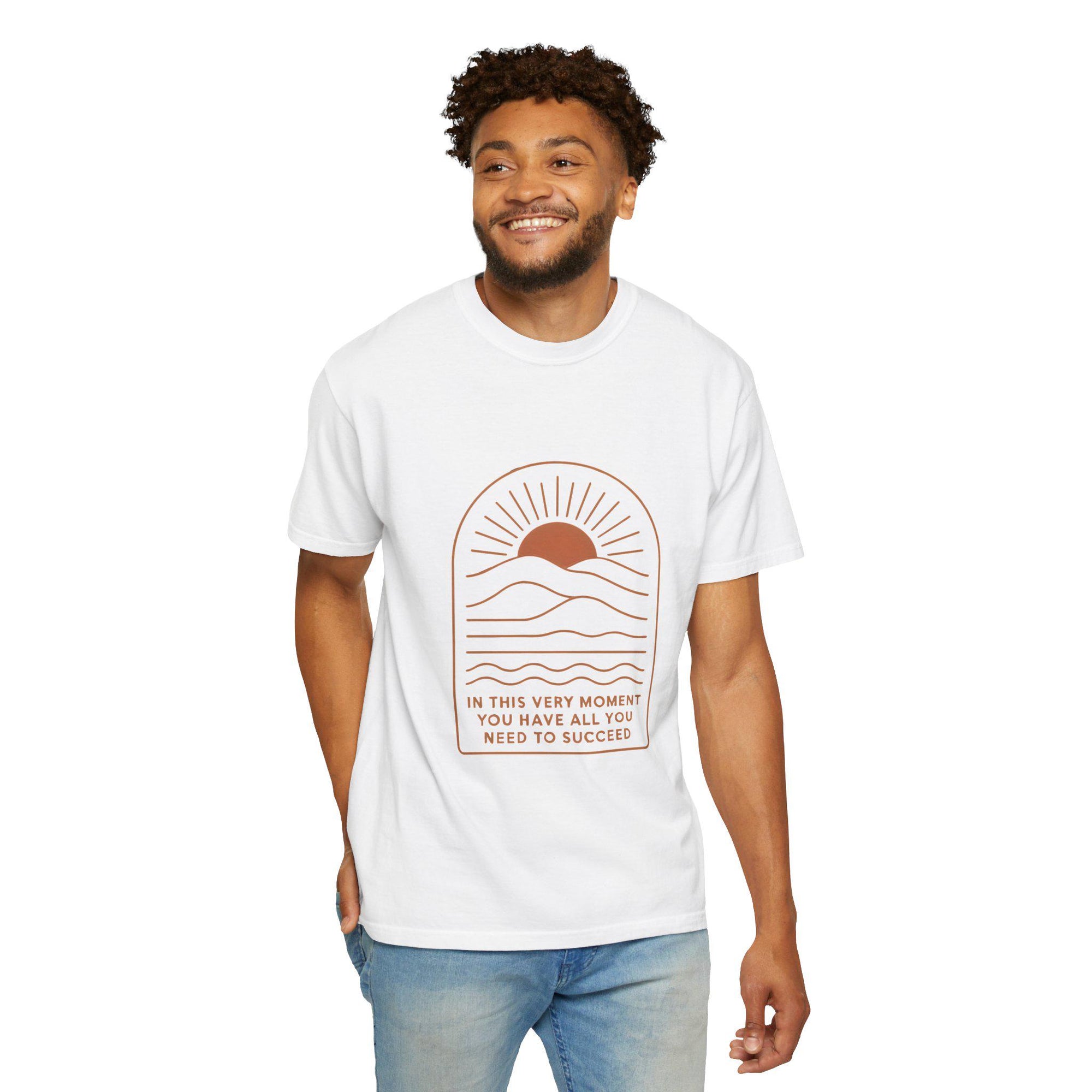 Motivational T-Shirt - Unisex Garment-Dyed Tee, Inspirational Gift, Positive Vibes, Everyday Wear, Self-Confidence Shirt